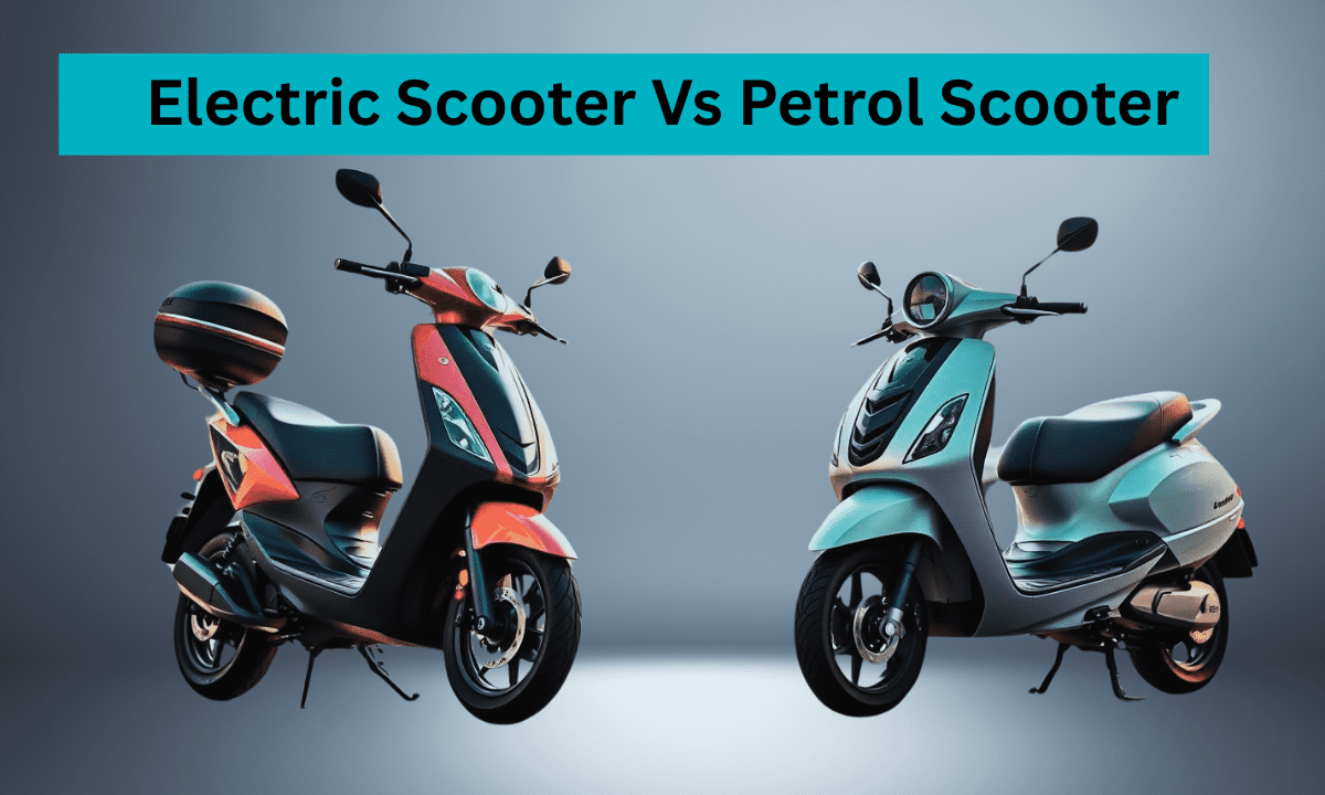 Is it Better To Buy An Electric Scooter Or A Petrol Scooter ?