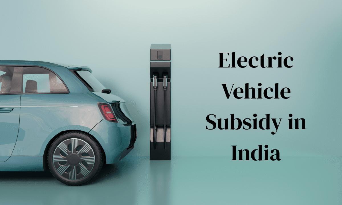 How to Apply for Electric Vehicle Subsidy in India ?